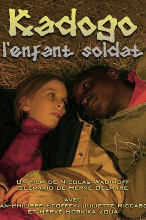 Kadogo, l'enfant soldat's poster
