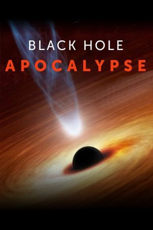 Black Hole Apocalypse's poster