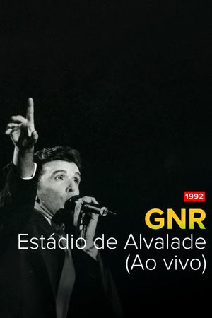 GNR ao vivo no Estádio de Alvalade's poster