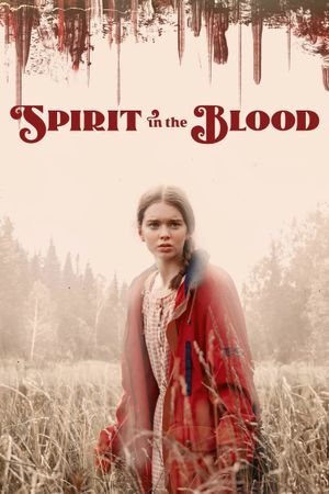 Spirit in the Blood's poster