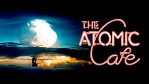 The Atomic Cafe's poster