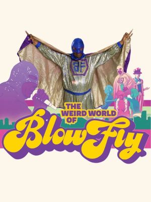 The Weird World of Blowfly's poster