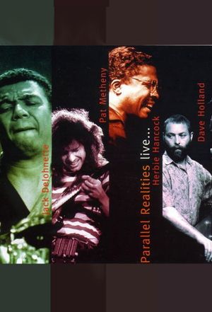 Jack DeJohnette, Pat Metheny, Herbie Hancock, Dave Holland: Parallel Realities Live... (Live at Mellon Jazz Festival)'s poster