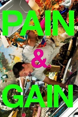 Pain & Gain's poster
