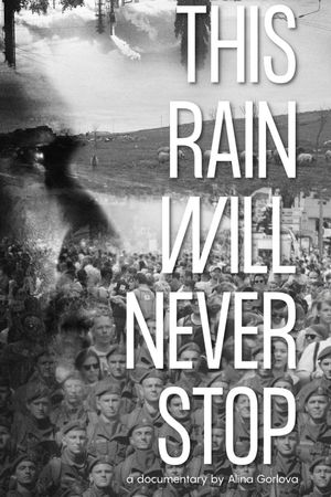 This Rain Will Never Stop's poster
