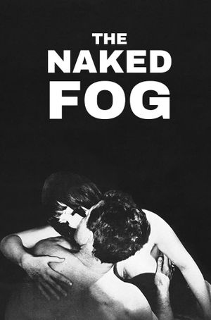 The Naked Fog's poster