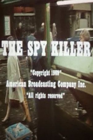 The Spy Killer's poster