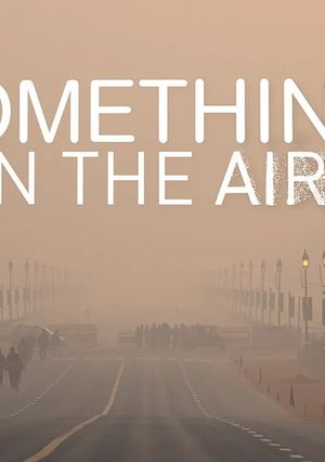 Something in the Air's poster