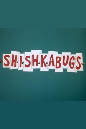 Shishkabugs's poster