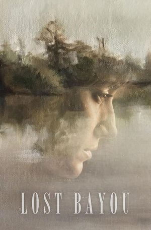 Lost Bayou's poster