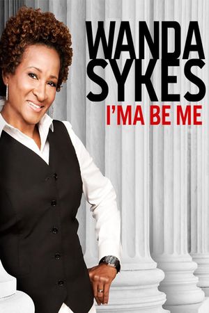 Wanda Sykes: I'ma Be Me's poster