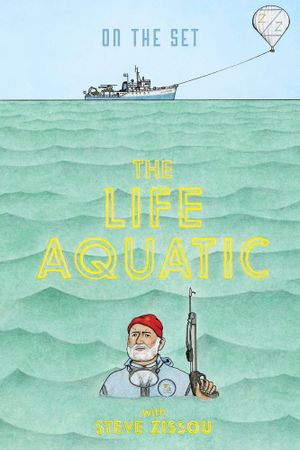 On the Set: 'The Life Aquatic with Steve Zissou''s poster image
