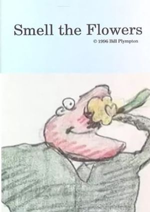 Smell the Flowers's poster