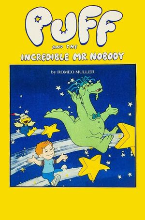 Puff the Magic Dragon: The Incredible Mr. Nobody's poster