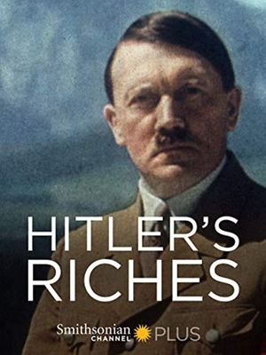 Hitler's Riches's poster