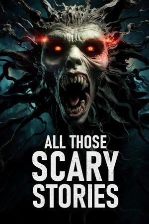 All Those Scary Stories's poster