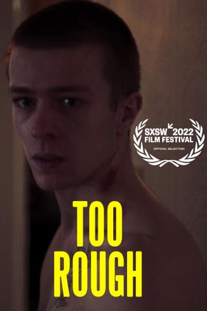 Too Rough's poster