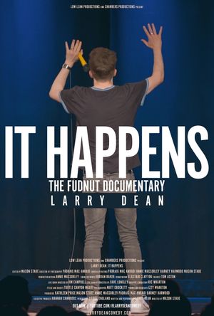 Larry Dean: It Happens (The Fudnut Documentary)'s poster