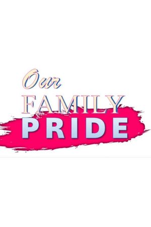 Our Family Pride's poster