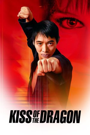 Kiss of the Dragon's poster