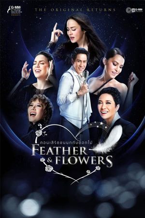 Bird Thongchai Concert Feather and Flowers #3/2015 The Original Returns's poster