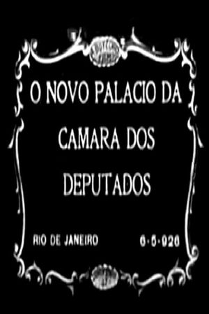 O Novo Palácio da Câmara dos Deputados's poster