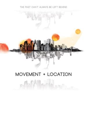 Movement and Location's poster