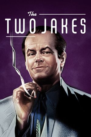 The Two Jakes's poster
