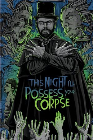 This Night I'll Possess Your Corpse's poster