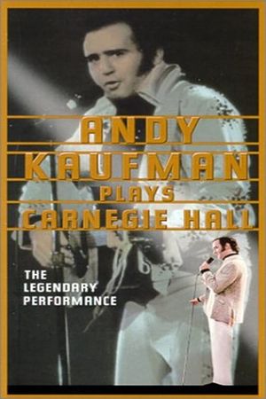 Andy Kaufman Plays Carnegie Hall's poster