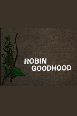 Robin Goodhood's poster
