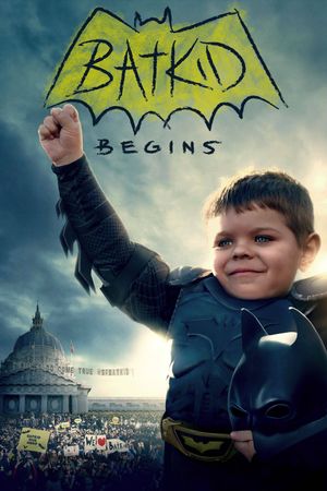 Batkid Begins: The Wish Heard Around the World's poster