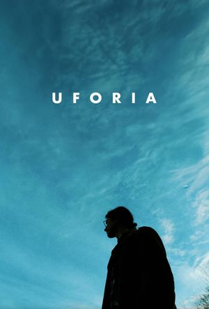 UFORIA's poster