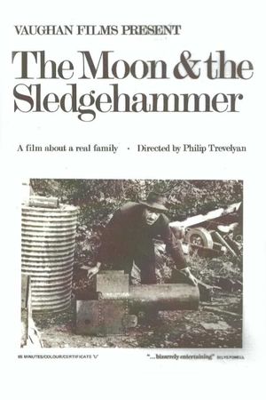 The Moon and the Sledgehammer's poster