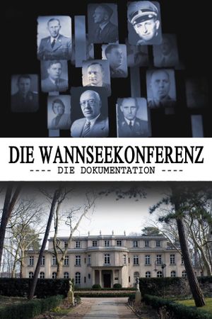 The Wannsee Conference: The Documentary's poster image