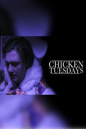 Chicken Tuesdays's poster