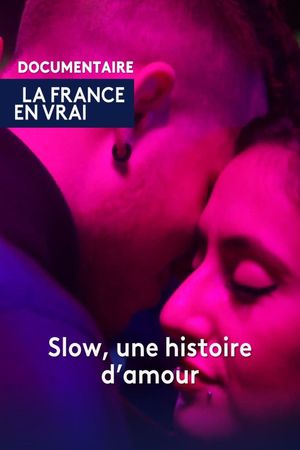 Slow, une histoire d'amour's poster