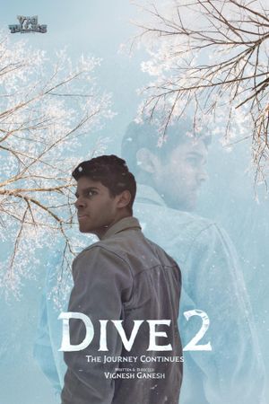 Dive 2: The Journey Continues's poster