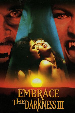 Embrace the Darkness III's poster