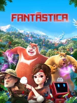 Fantastica: A Boonie Bears Adventure's poster