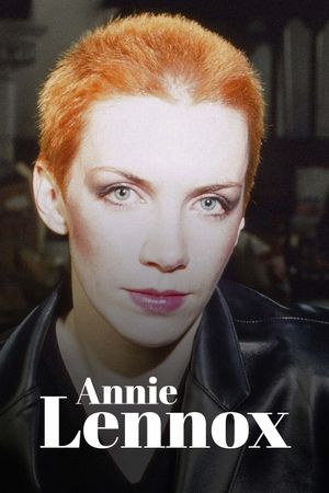 Annie Lennox - De Eurythmics à l'engagement, itinéraire d'une icône pop's poster