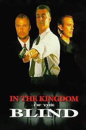 In the Kingdom of the Blind, the Man with One Eye Is King's poster
