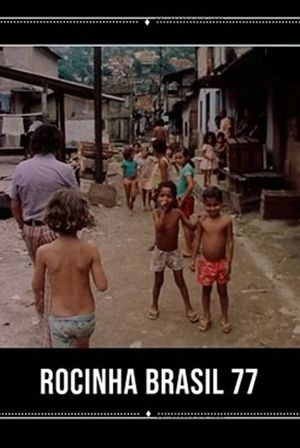 Rocinha Brasil 77's poster