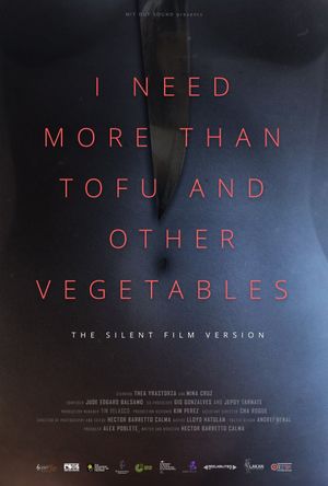 I Need More Than Tofu and Other Vegetables's poster