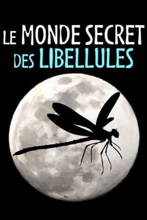 Le Monde secret des libellules's poster