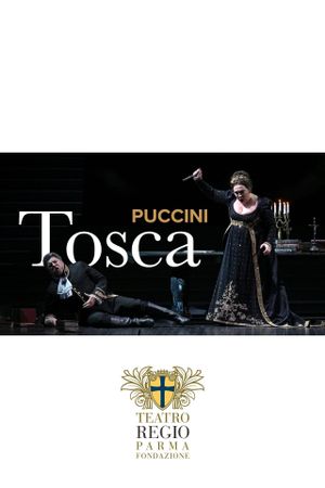 TOSCA - Teatro Regio di Parma's poster