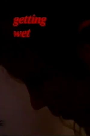 Getting Wet's poster