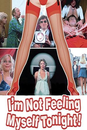 I'm Not Feeling Myself Tonight's poster