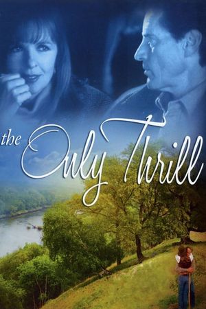The Only Thrill's poster