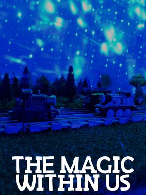The Magic Within Us's poster